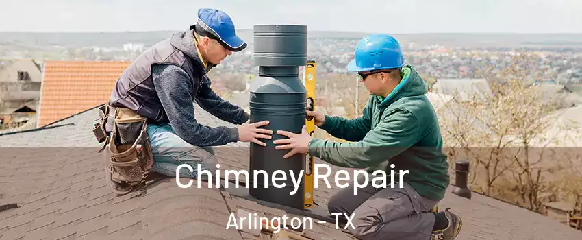  Chimney Repair Arlington - TX