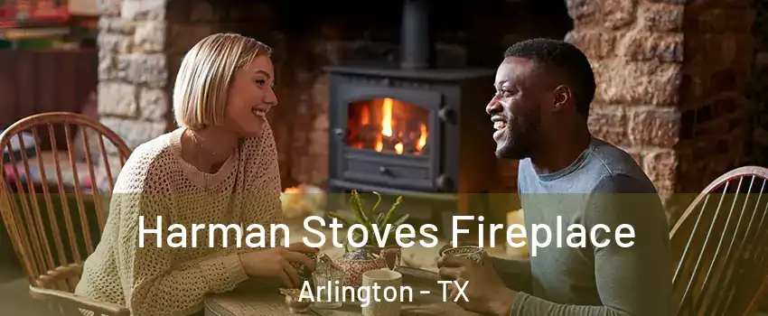  Harman Stoves Fireplace Arlington - TX